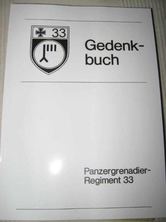 Geschichte des Panzer-Grenadier-Regiment 33 / 4. Panzerdivision in den Jahren 1939 - 1945.