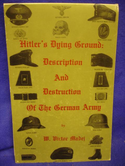 Hitler's Dying Ground: Description and Destruction of the German Army.