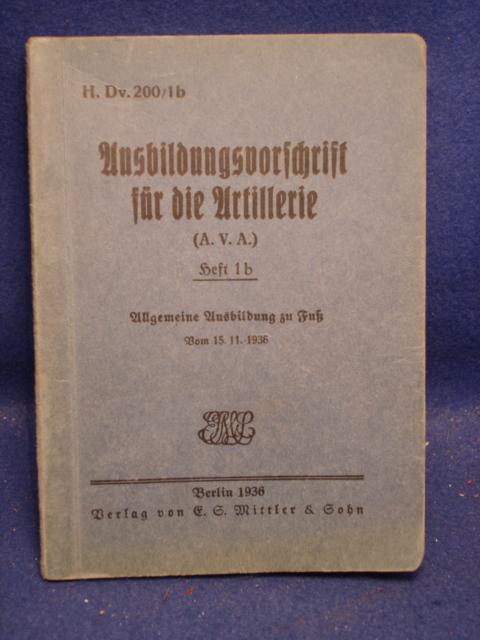 H.Dv. 200/1b: Ausbildungsvorschrift für die Artillerie, Heft 1b: Allgemeine Ausbildung zu Fuß