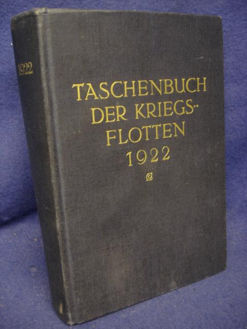 Taschenbuch der Kriegsflotten. XX. Jahrgang 1922. Mit teilweiser Benutzung amtlicher Quellen.
