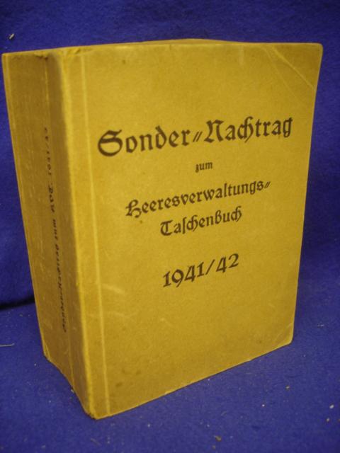 Sonder-Nachtrag zum Heeres-Verwaltungs-Taschenbuch 1941/42. Wichtige, infolge des besonderen Einsatzes der Wehrmacht erlassene Gesetze,Vorschriften und Verfügungen - Abgeschlossen Ende Oktober 1941 -.