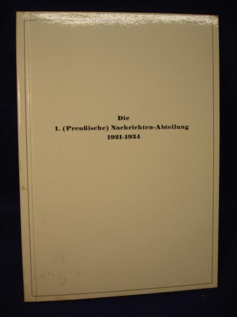 Die 1. (Preussische) Nachrichten-Abteilung 1921-1934