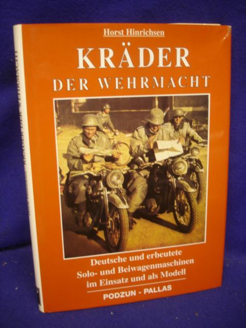 Kräder der Wehrmacht. 1935-1945. Deutsche und erbeutete Solo- und Beiwagenmaschinen im Einsatz und im Modell. 