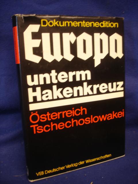 Europa unterm Hakenkreuz. Österreich Tschechoslowakei