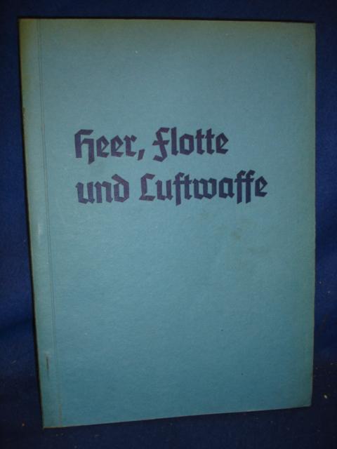 Heer, Flotte und Luftwaffe. Wehrpolitisches Taschenbuch.1941.