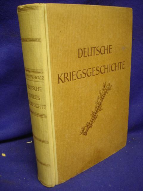Deutsche Kriegsgeschichte. Mit 100 Kartenskizzen