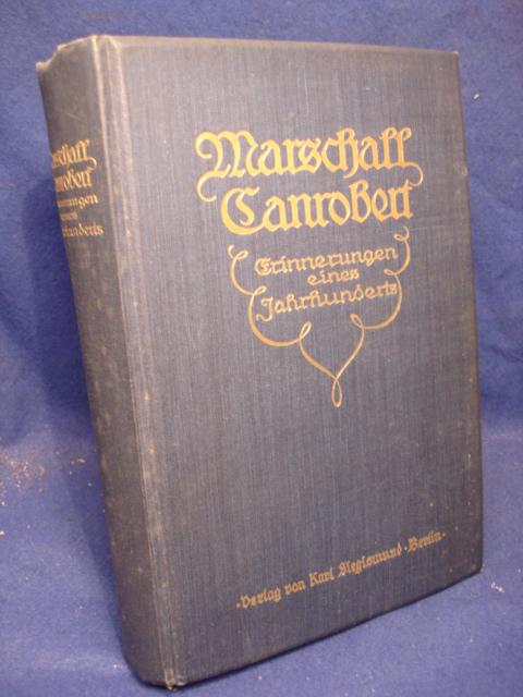 Marschall Canrobert. Erinnerungen eines Jahrhunderts mit den Feldzügen 1859 und 1870/71.