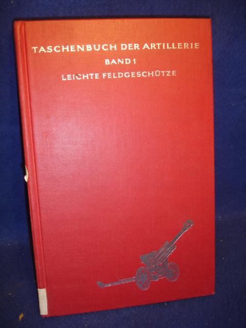 Taschenbuch der Artillerie, Band 1:  Leichte Feldgeschütze.