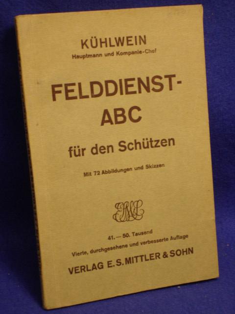 FELDDIENST - ABC FÜR DEN SCHÜTZEN - Ein Handbuch für Lehrer und Schüler.