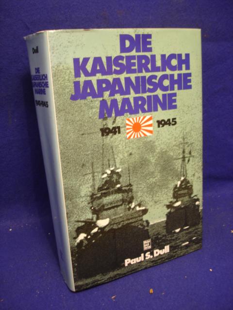 Die Kaiserliche Japanische Marine 1941 - 1945. Die Geschichte der Gefechte und Schlachten der Kaiserlich Japanischen Marine von 1941-1945.