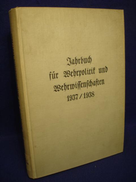 Jahrbuch für Wehrpolitik und Wehrwissenschaften 1937/1938