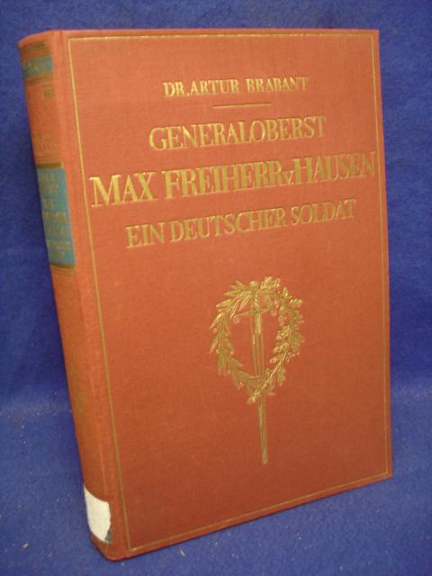 Generaloberst Max Freiherr von Hausen. Ein deutscher Soldat.