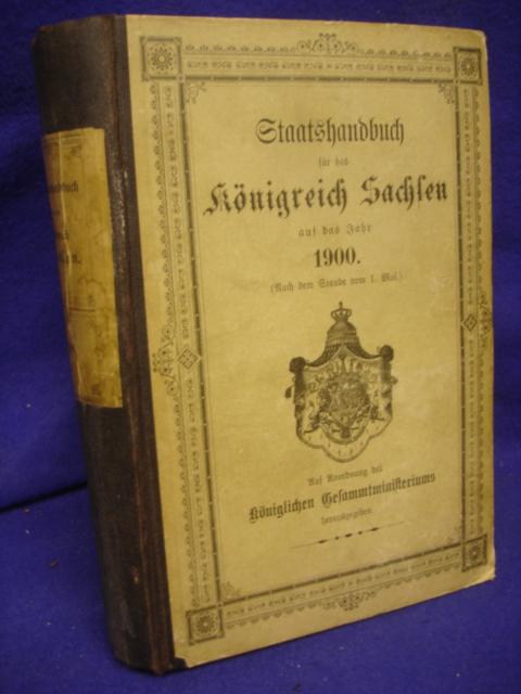 Staatshandbuch für das Königreich Sachsen auf das Jahr 1900 ( Stand 1.Mai 1900).