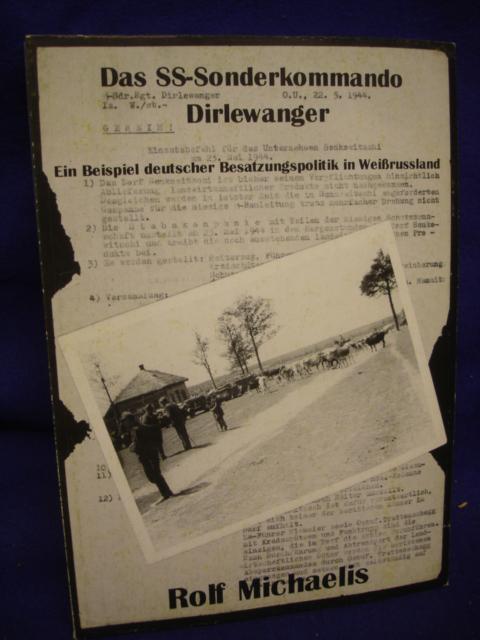 Das SS-Sonderkommando Dirlewanger. Ein Beispiel deutscher Besatzungspolitik in Weißrussland. 