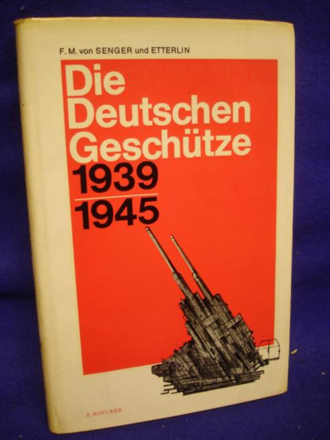 Die deutschen Geschütze 1939-1945