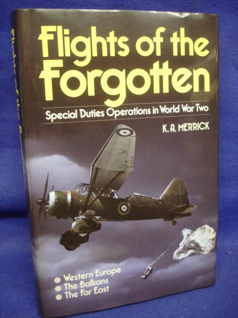 Flights of the Forgotten.  Special Duties Operations in World War Two