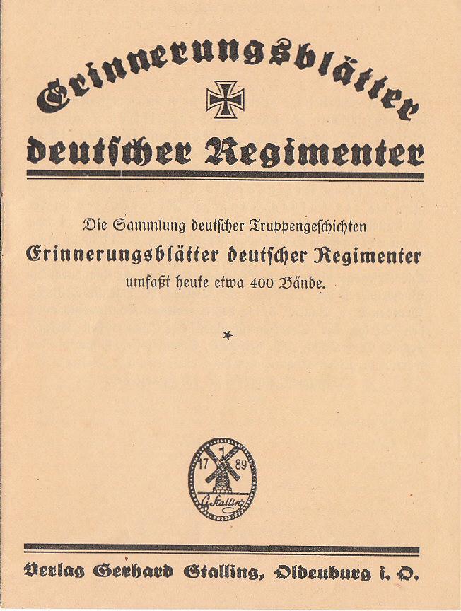 Sammlung aller Truppengeschichten aus der Reihe " Erinnerungsblätter deutscher Regimenter " aus dem Hause Stalling bis zum Jahre 1937.