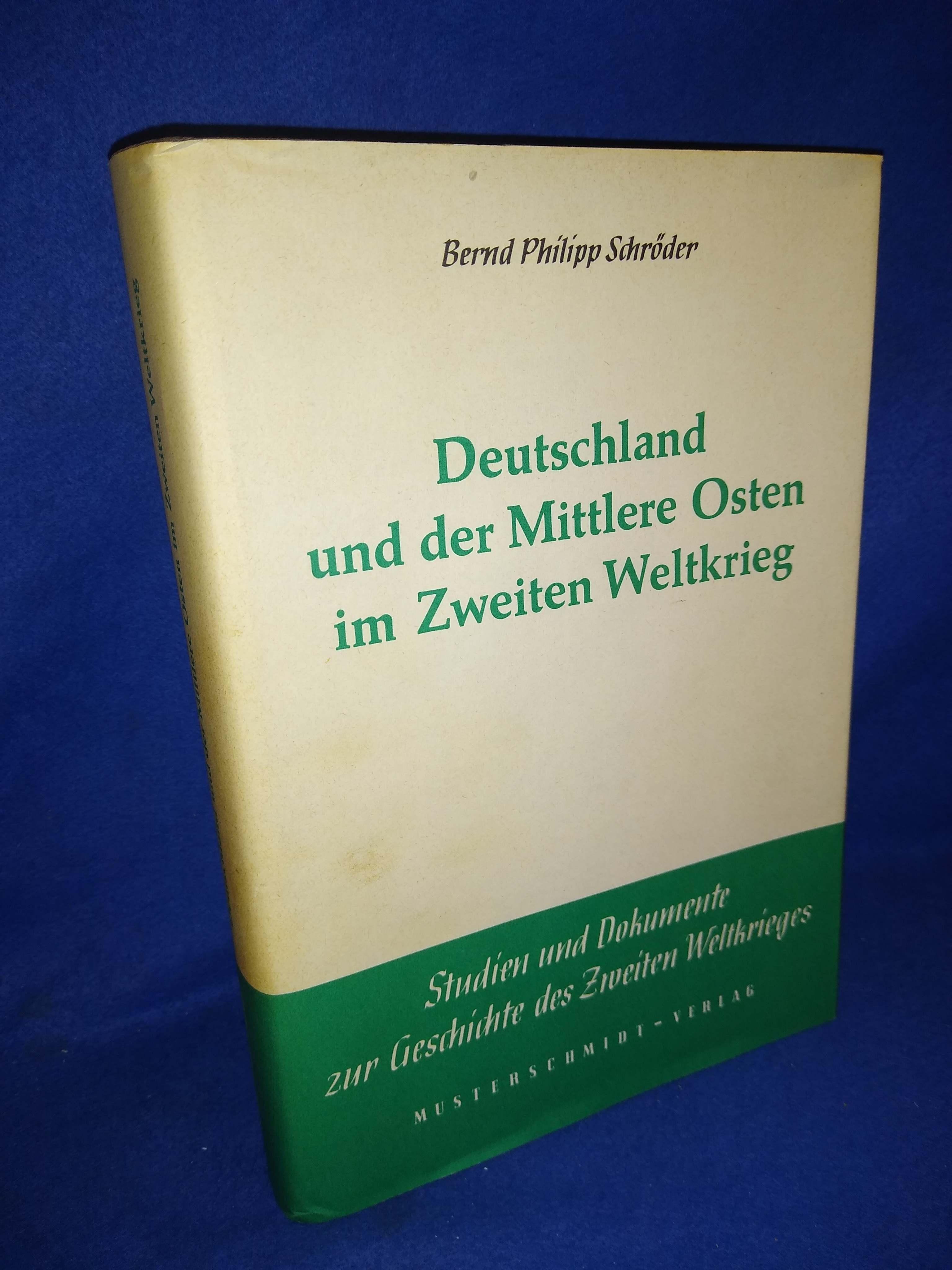 Deutschland und der Mittlere Osten im Zweiten Weltkrieg.