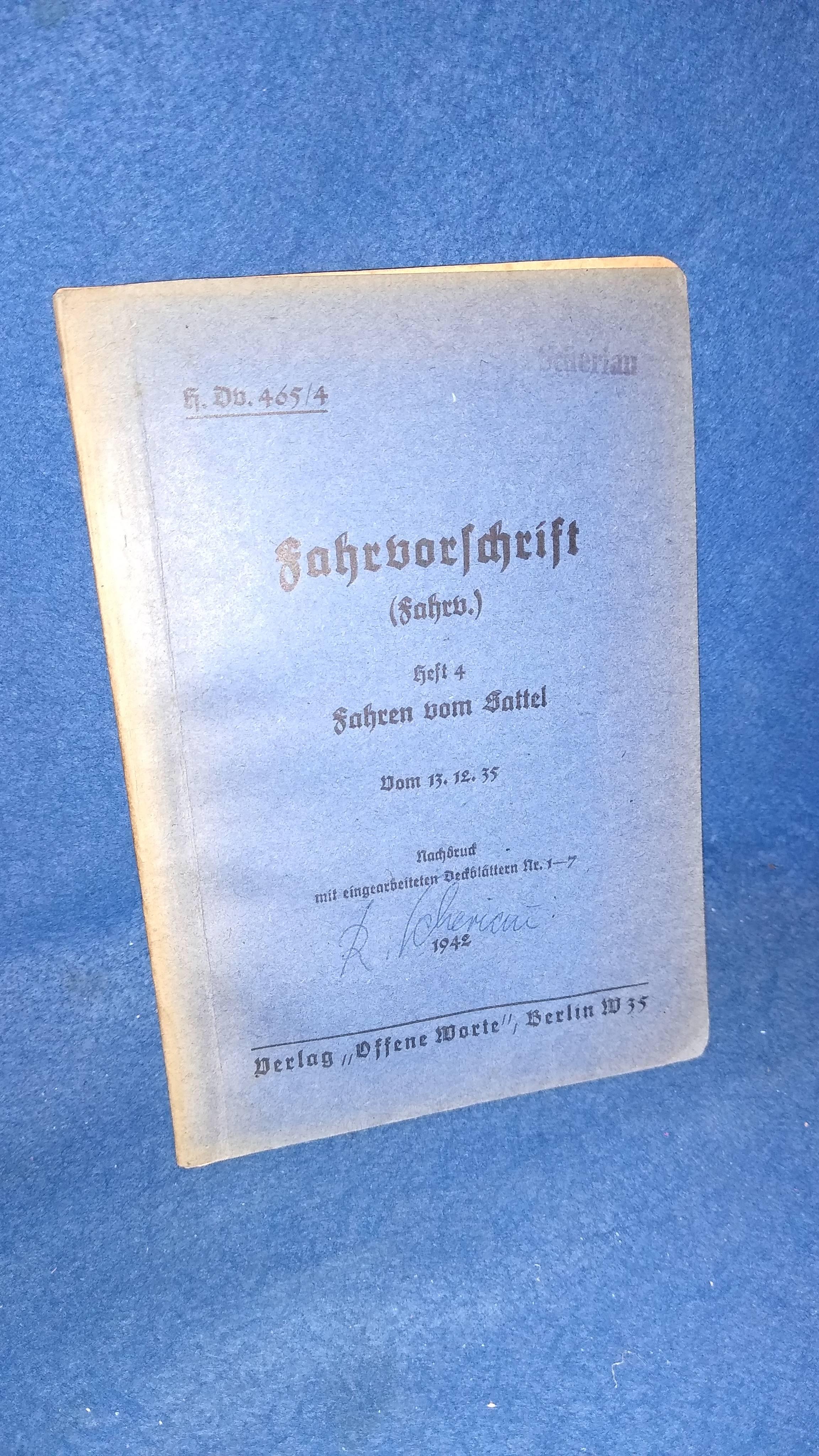 Fahrvorschrift (Fahrv.). Heft 4 - Fahren vom Sattel. Seltenes Orginal-Exemplar von 1942!