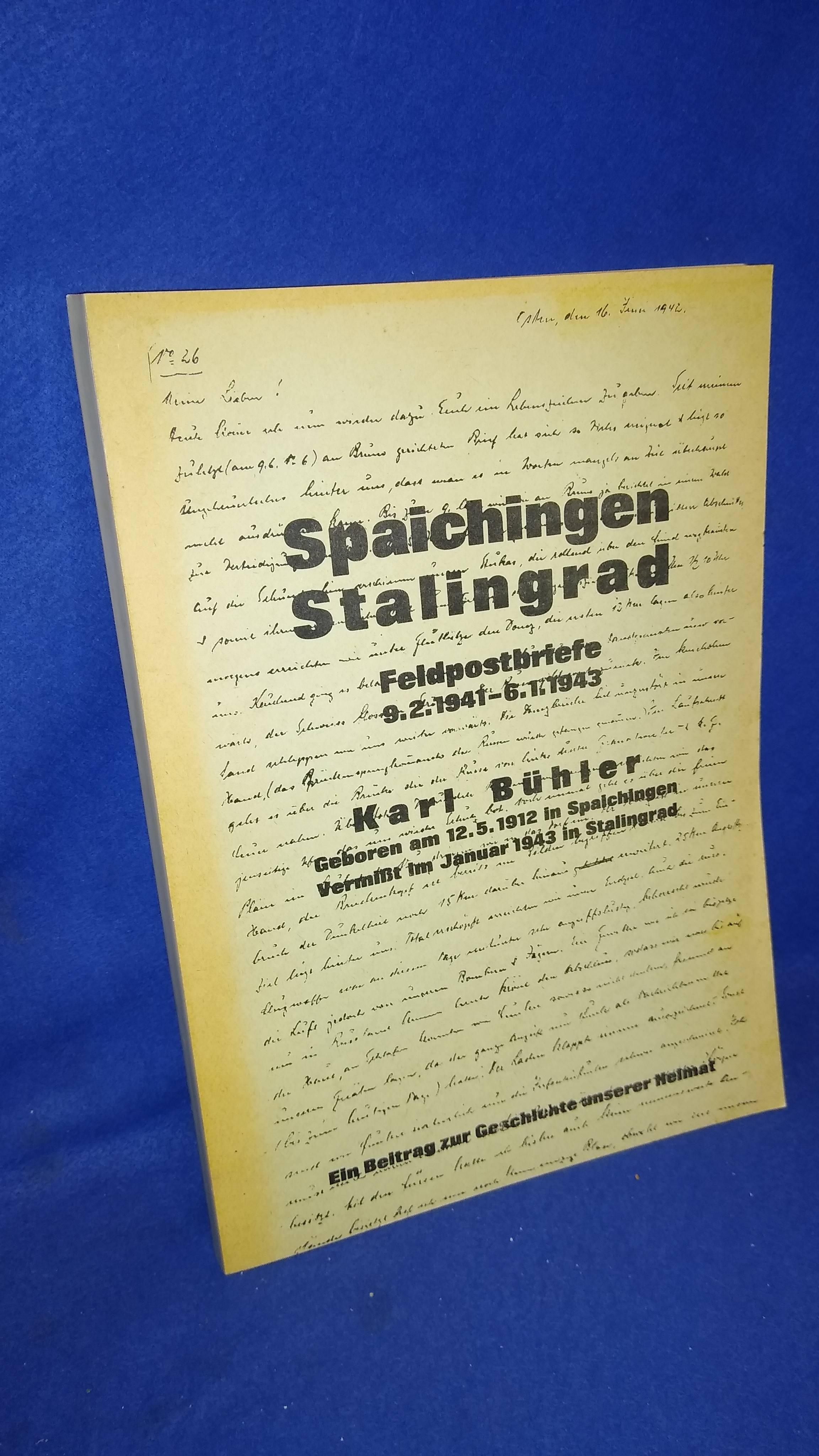 Spaichingen, Stalingrad: Feldpostbriefe, 9.2. 1941-6.1. 1943, ein Beitrag zur Geschichte unserer Heimat.