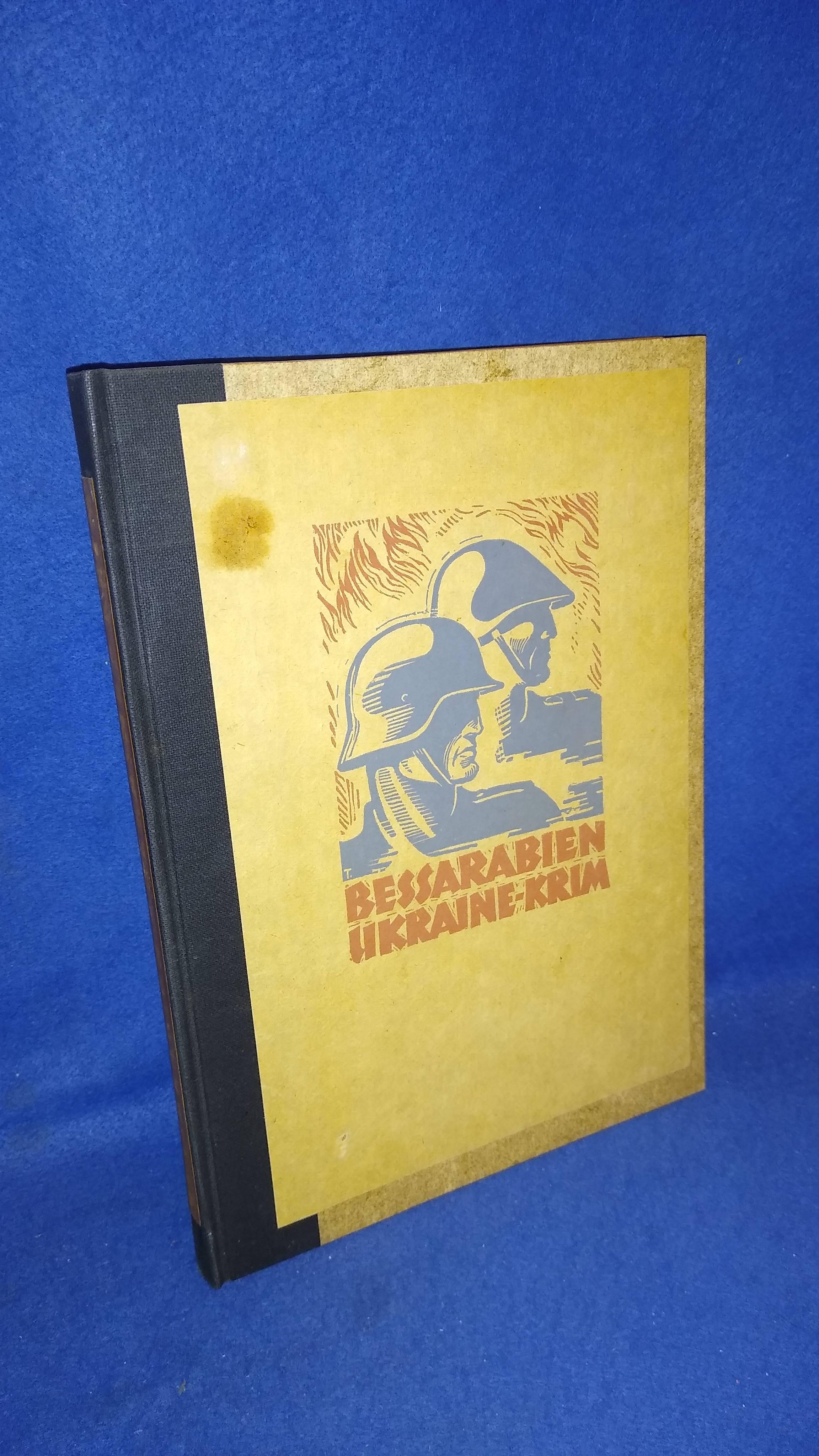 Bessarabien - Ukraine - Krim. Der Siegeszug deutscher und rumänischer Truppen. Ein Bildbuch.