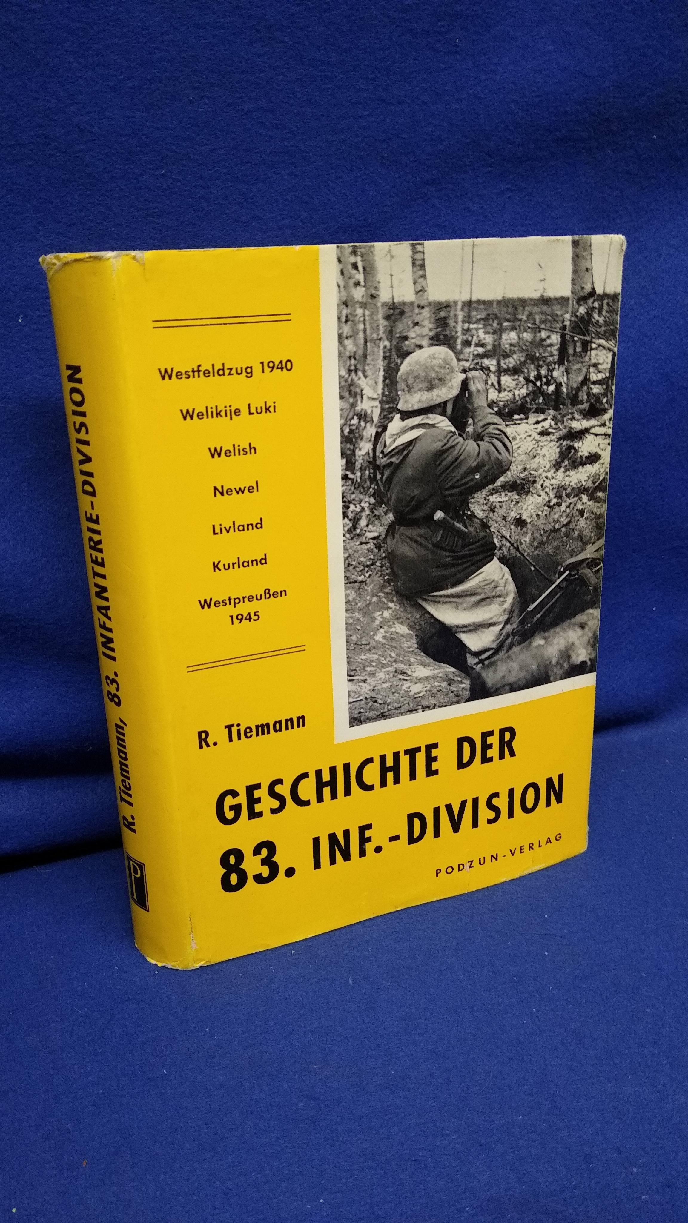 Geschichte der 83. Infanterie-Division 1939-1945.Erst-Ausgabe 1960!