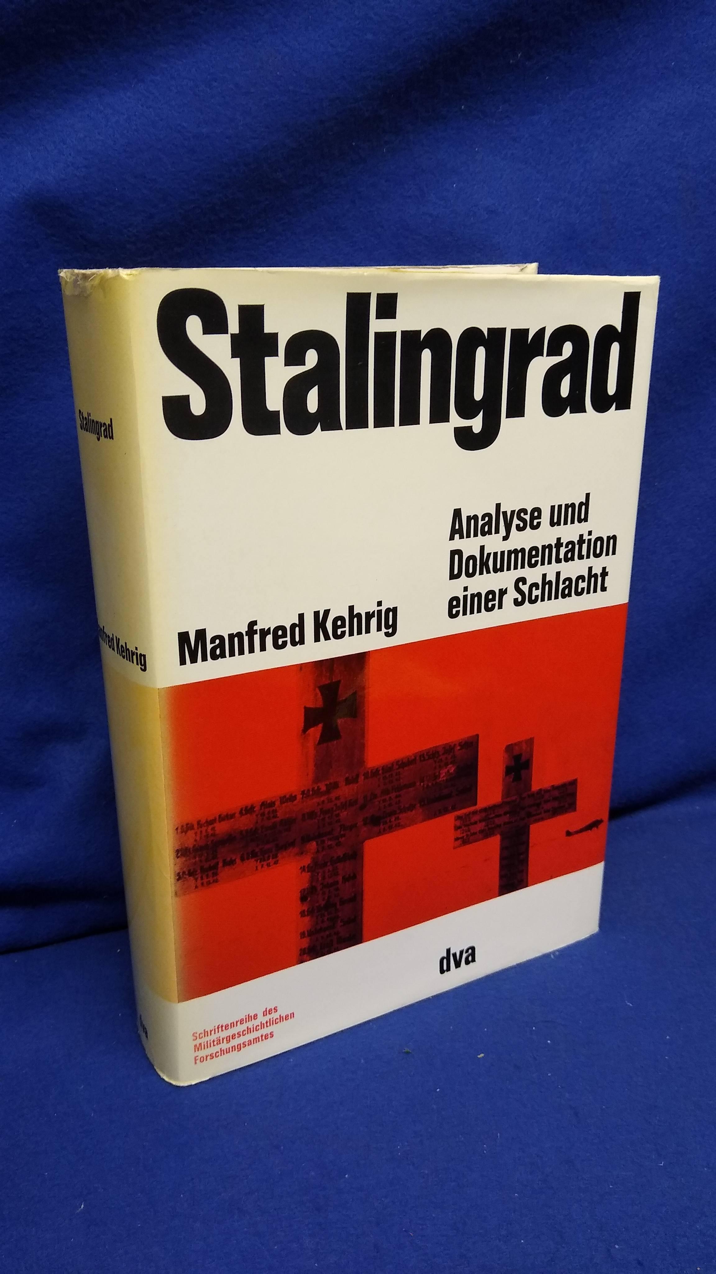 Beiträge zur Militär- und Kriegsgeschichte Band 15: Stalingrad. Analyse und Dokumentation einer Schlacht.