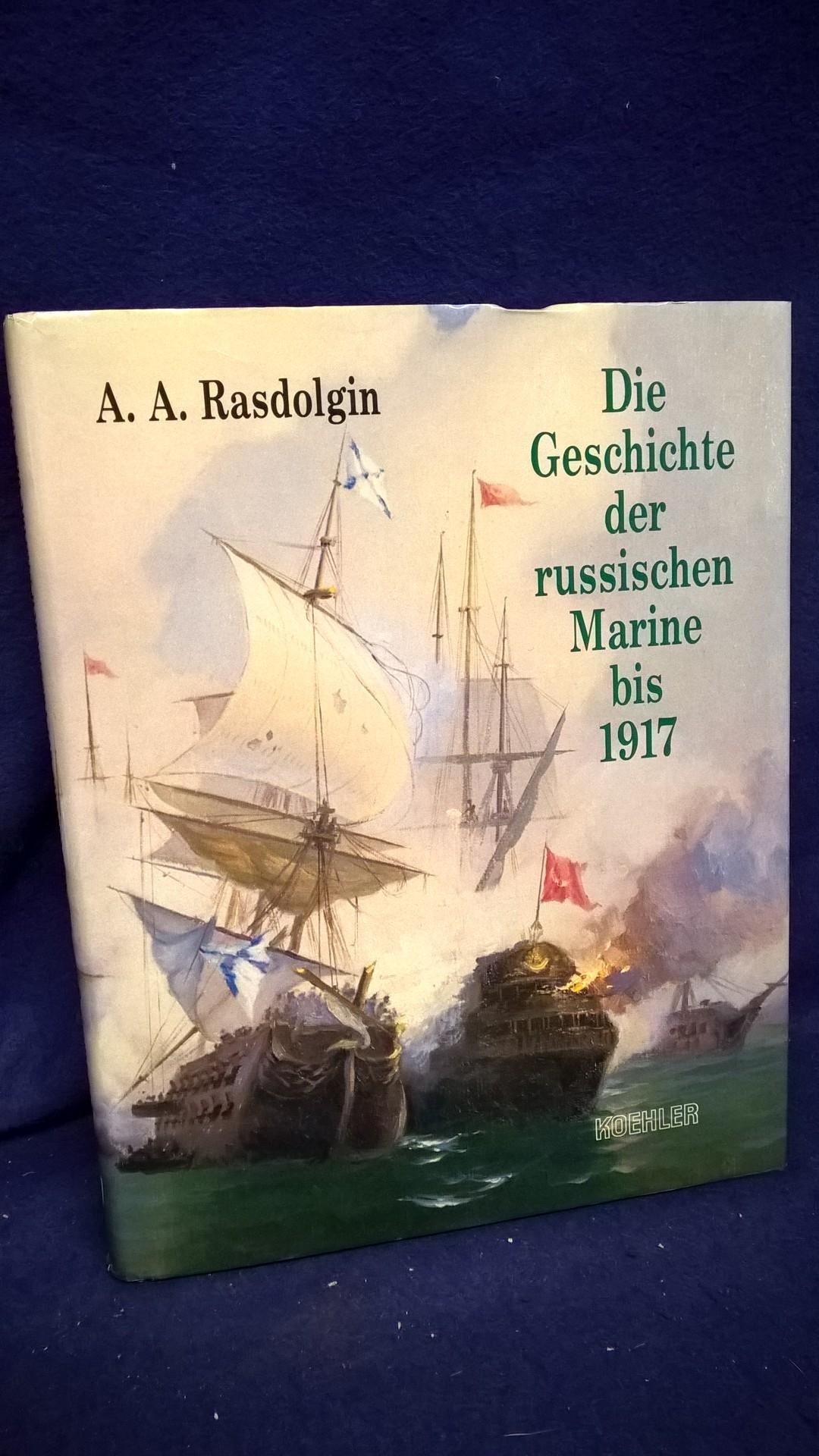 Die Geschichte der russischen Marine bis 1917.