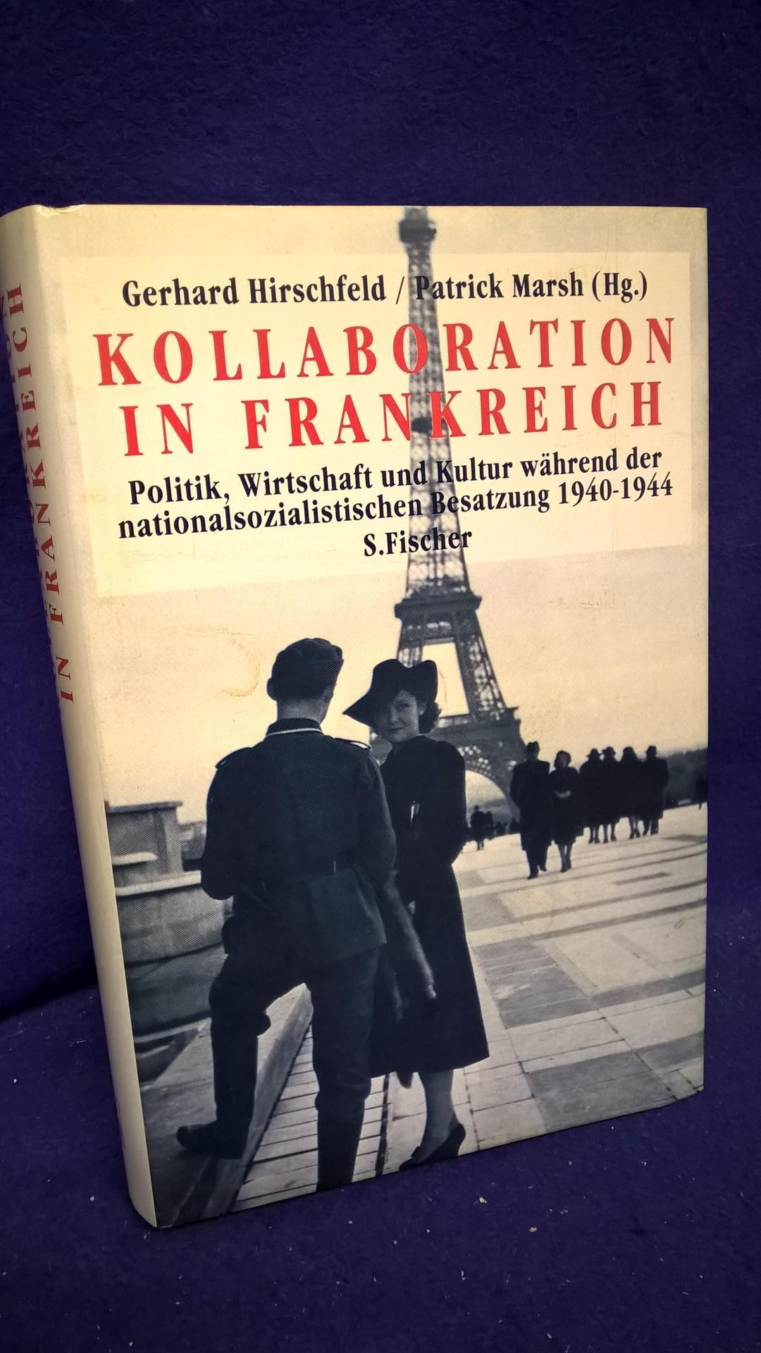 Kollaboration in Frankreich. Politik, Wirtschaft und Kultur während der nationalsozialistischen Besatzung 1940 - 1944.