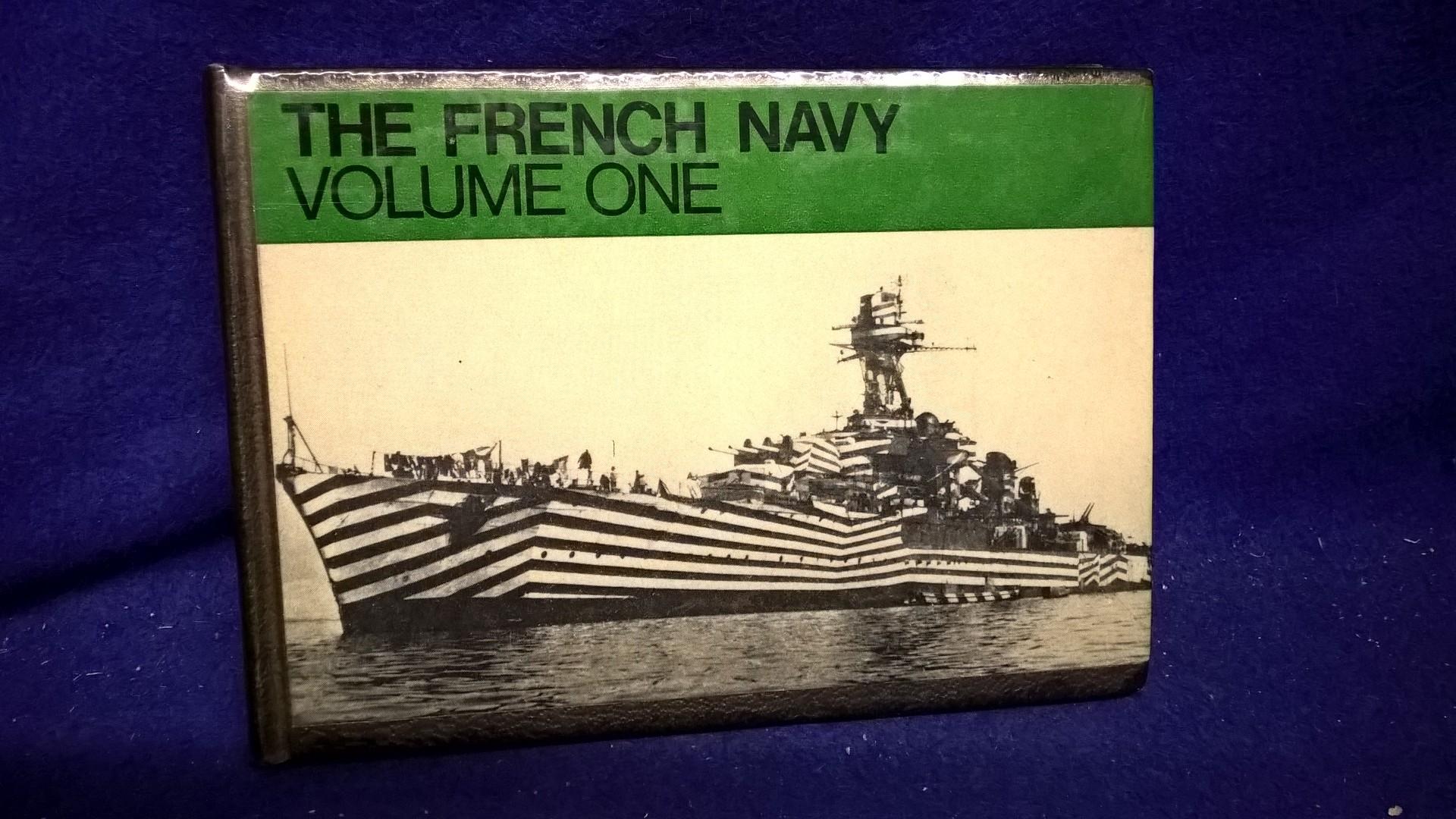 Navies of the Second World War.The French Navy. Volume One.