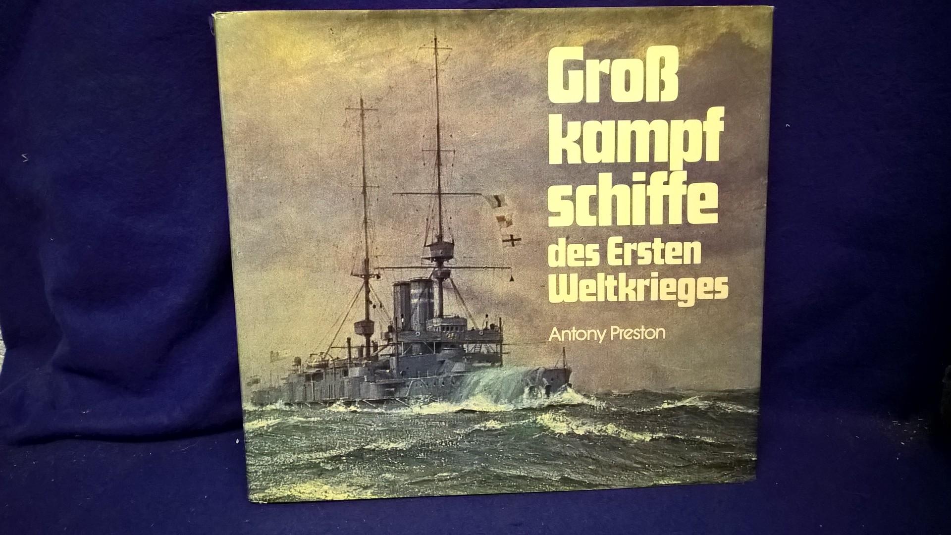 Großkampfschiffe des ersten Weltkrieges. Eine Illustrierte Enzyklopädie der Schlachtschiffe aller Nationen 1914-1918.