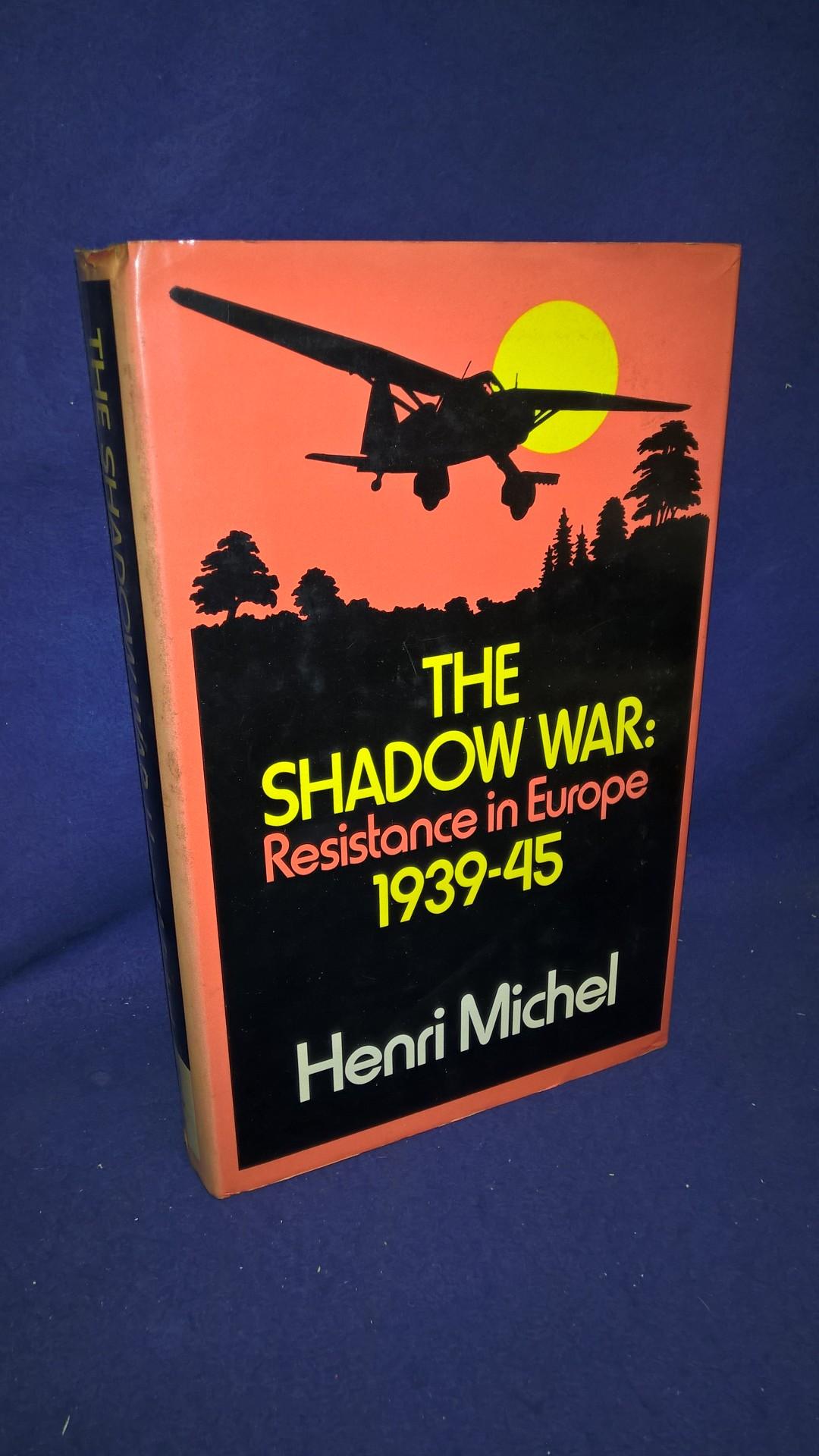 The Shadow War: Resistance in Europe 1939-45