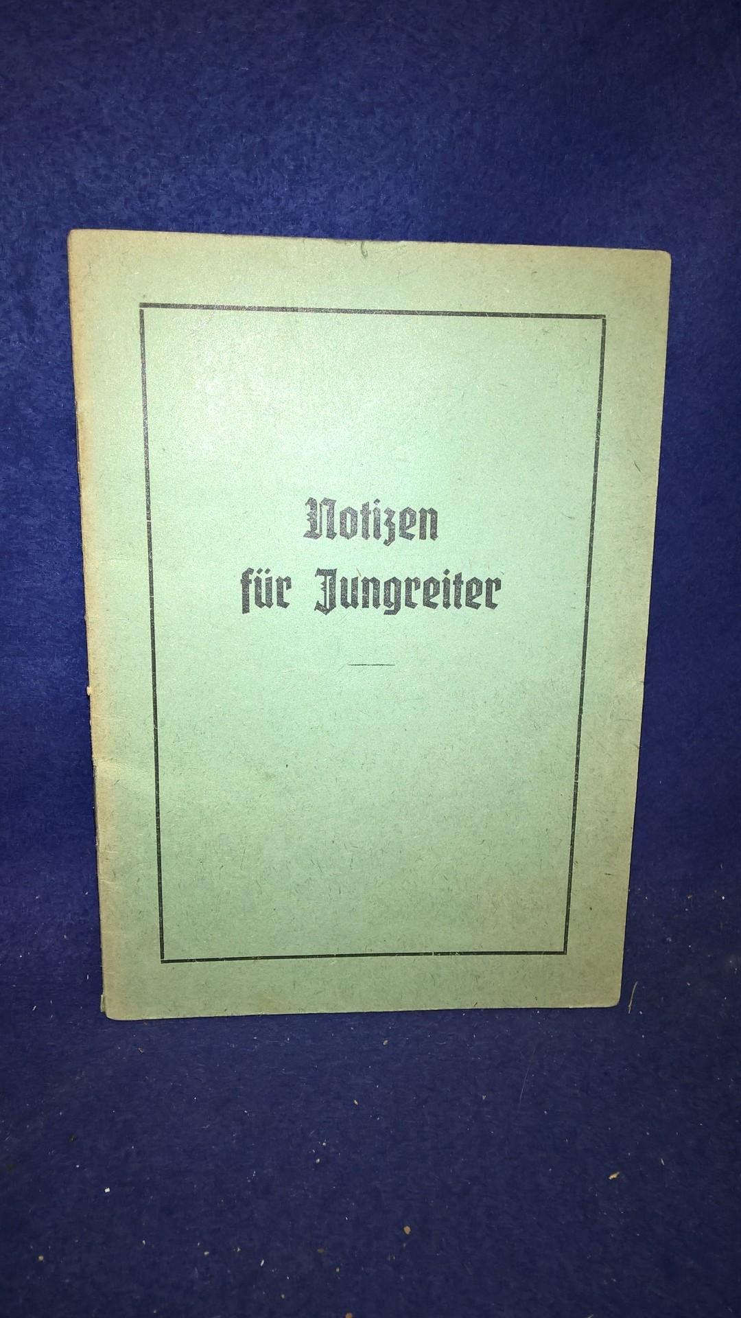 Notizen für Jungreiter. SA-Reitersturm 13/34.