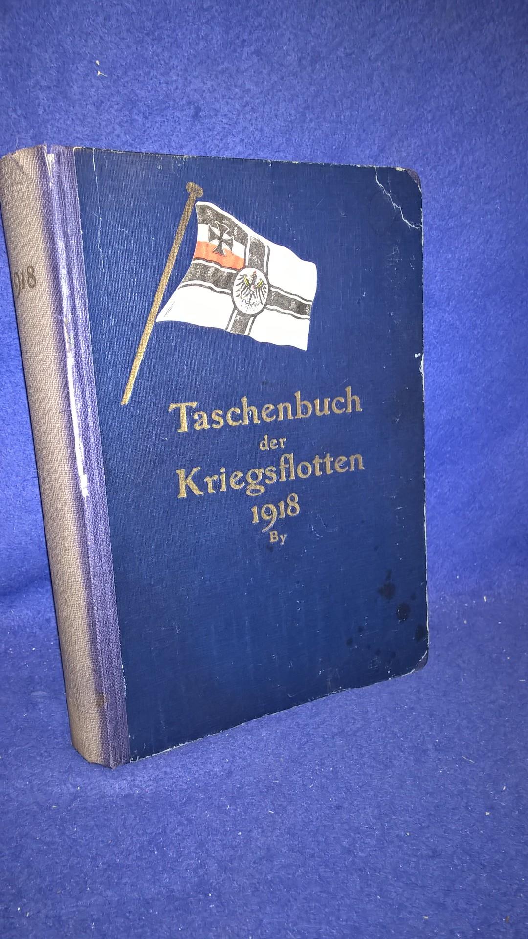 Taschenbuch der Kriegsflotten XIX. Jahrgang 1918. Reprint-Ausgabe!