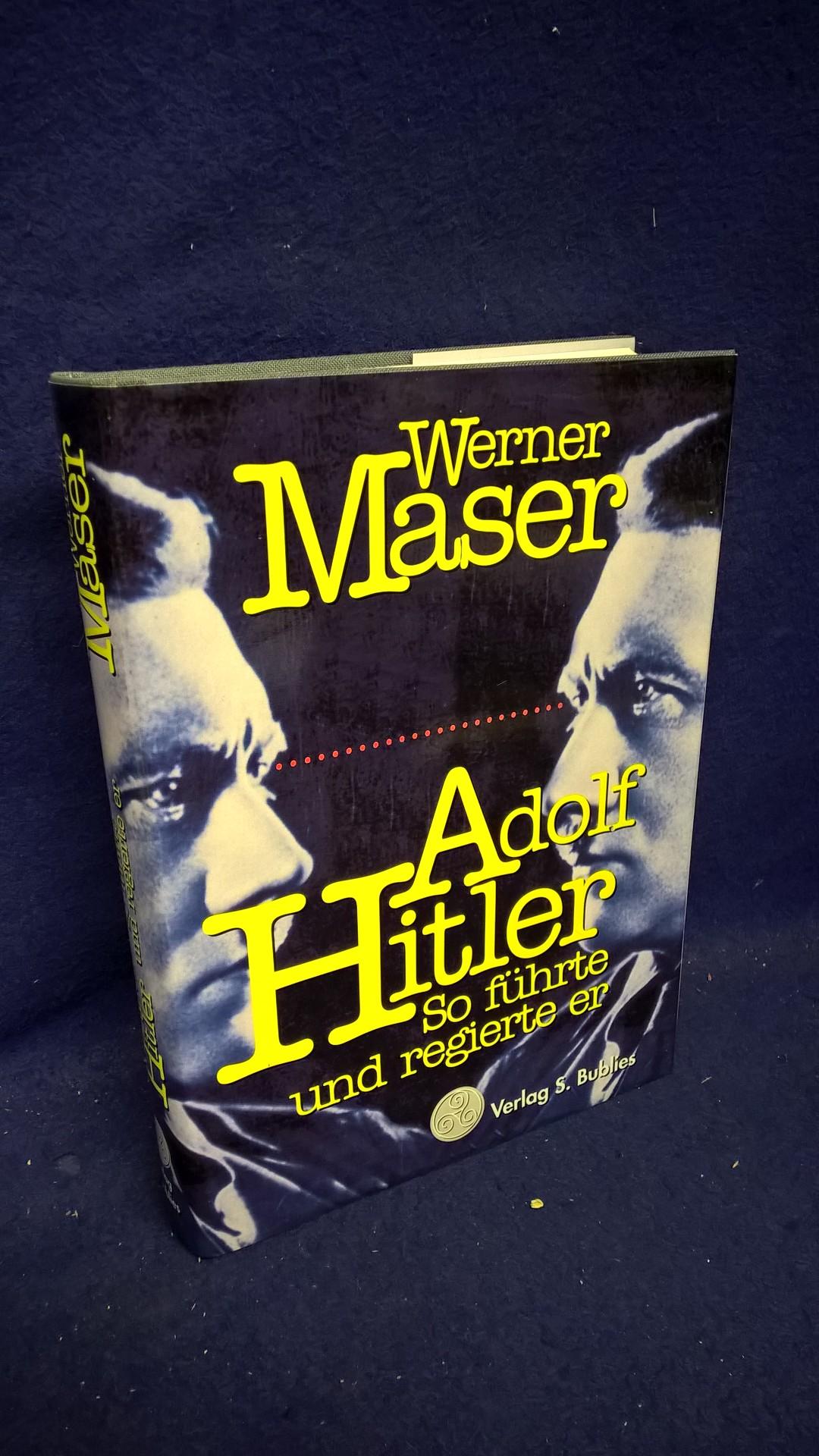 Adolf Hitler - So führte und regierte er