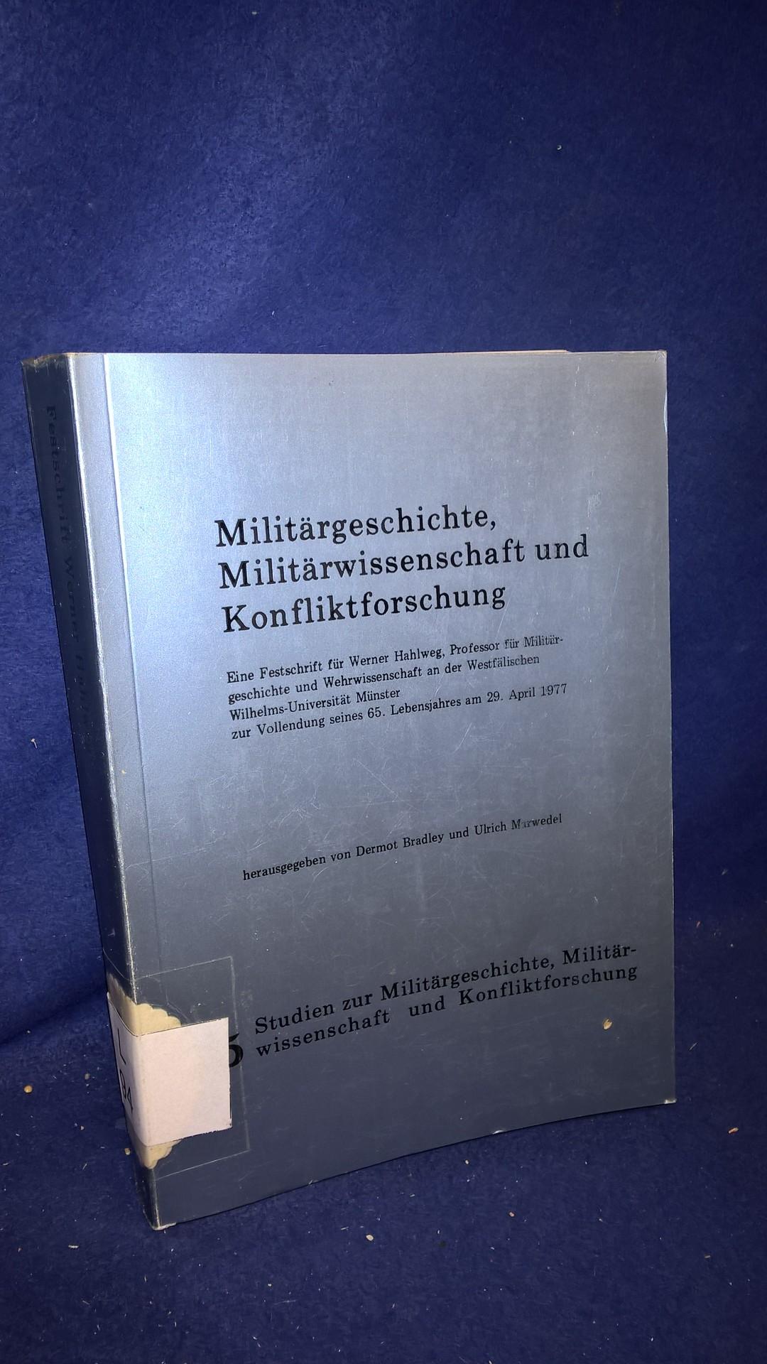 Militärgeschichte, Militärwissenschaft und Konfliktforschung. 