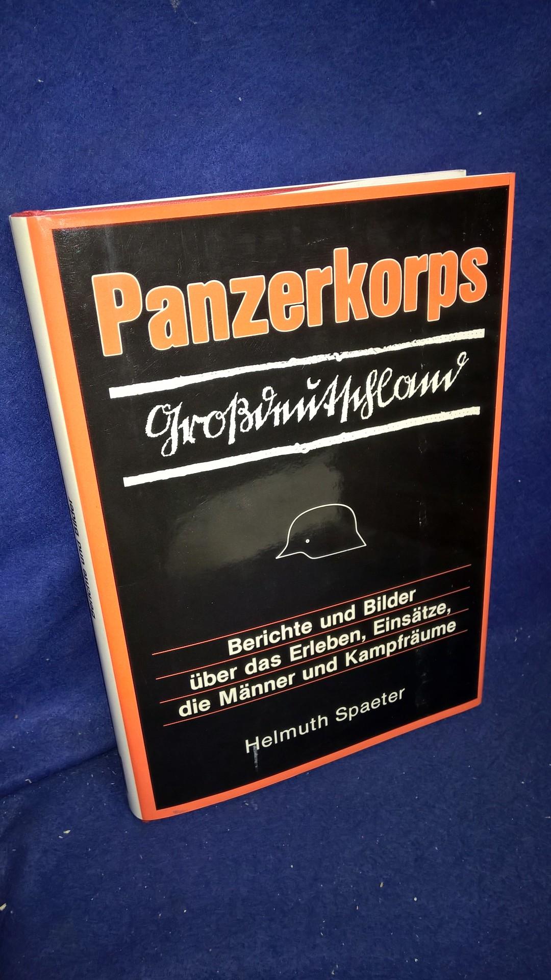 Panzerkorps Großdeutschland. Berichte und Bilder über das Erleben, Einsätze, die Männer und Kampfräume.