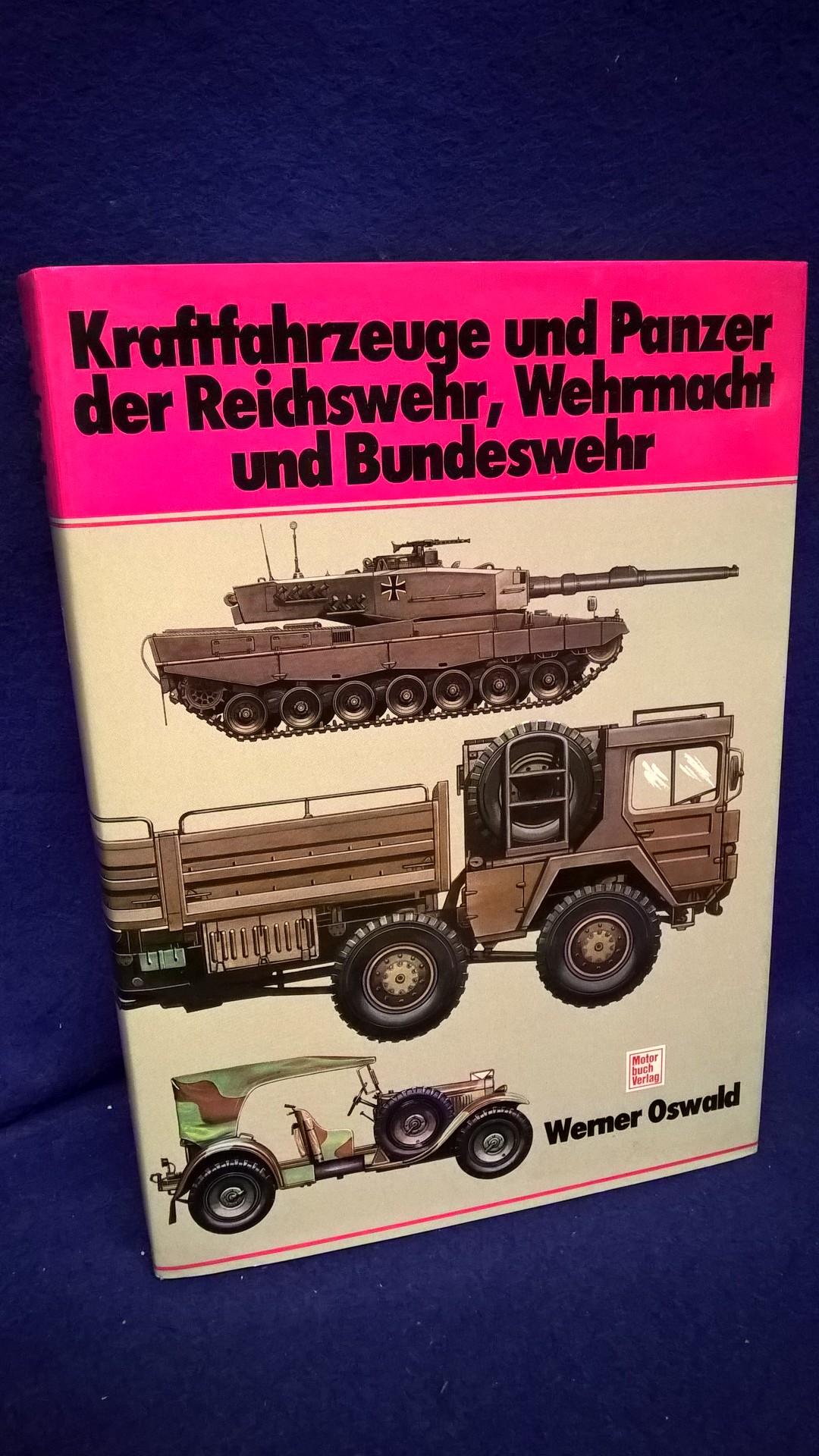 Kraftfahrzeuge und Panzer der Reichswehr, Wehrmacht und Bundeswehr. Katalog der deutschen Militärfahrzeuge von 1900 bis heute.