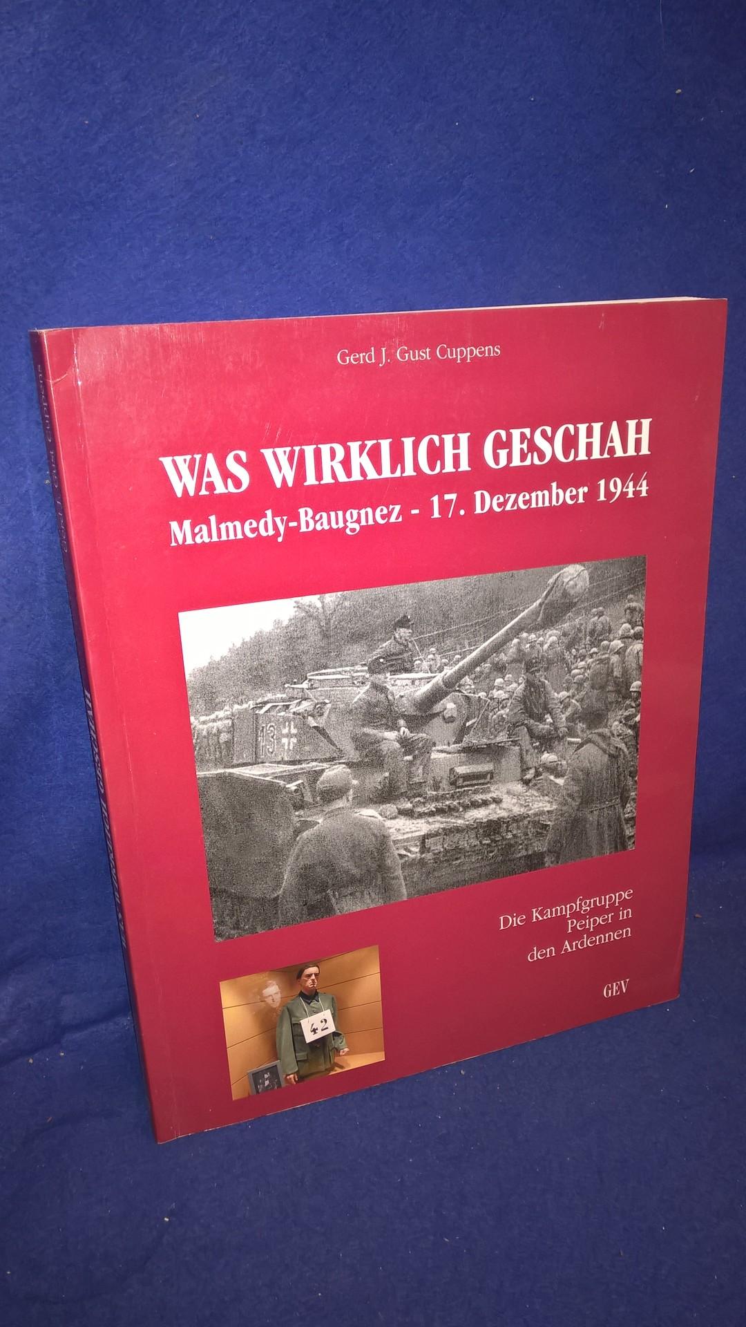 WAS WIRKLICH GESCHAH: Malmedy-Baugnez - 17. Dezember 1944 (Die Kampfgruppe Peiper in den Ardennen).