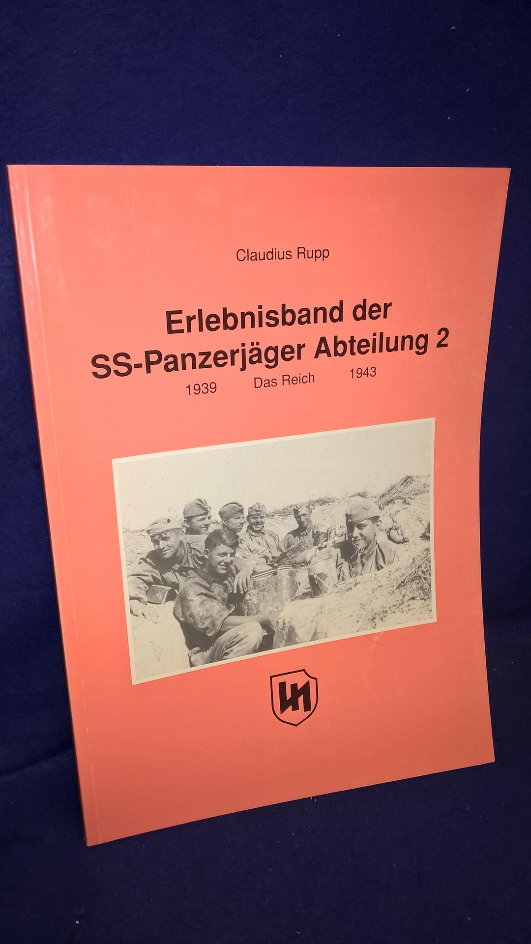 Erlebnisband der SS-Panzerjäger-Abteilung "Das Reich'" . 1939-1945. Selten!