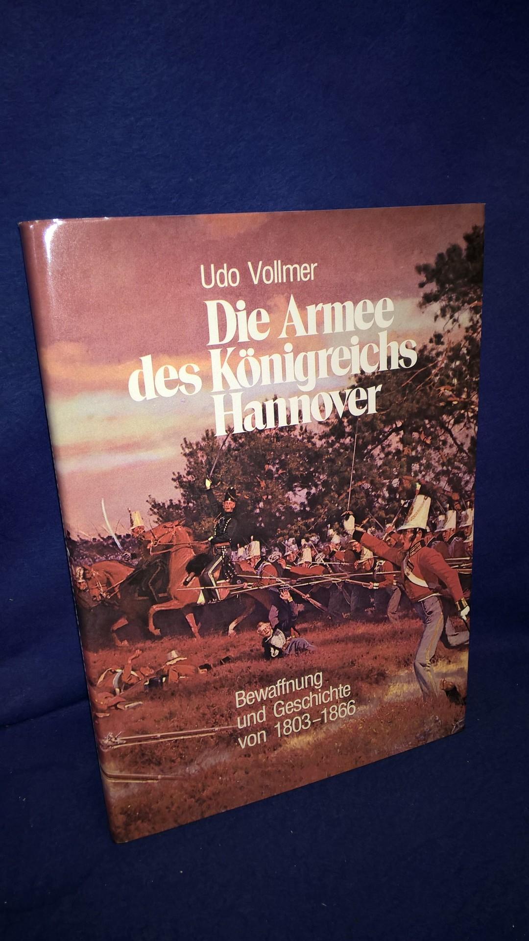 Die Armee des Königreichs Hannover. Bewaffnung und Geschichte von 1803-1866.