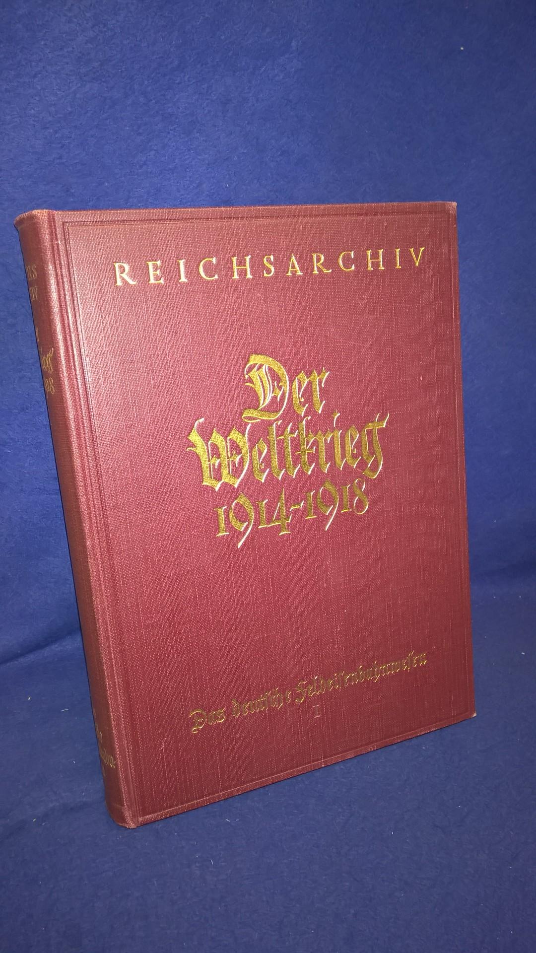 Der Weltkrieg 1914/18 - Das deutsche Feldeisenbahnwesen. Reichsarchiv