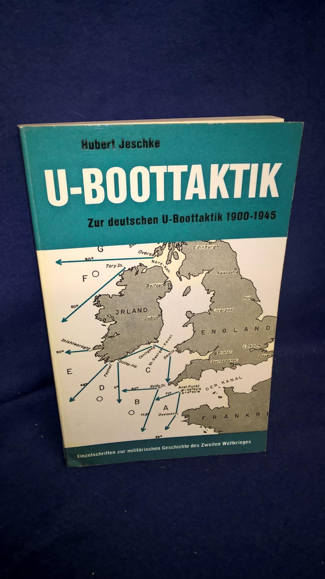U-Boottaktik. Zur deutschen U-Boottaktik 1900 - 1945.