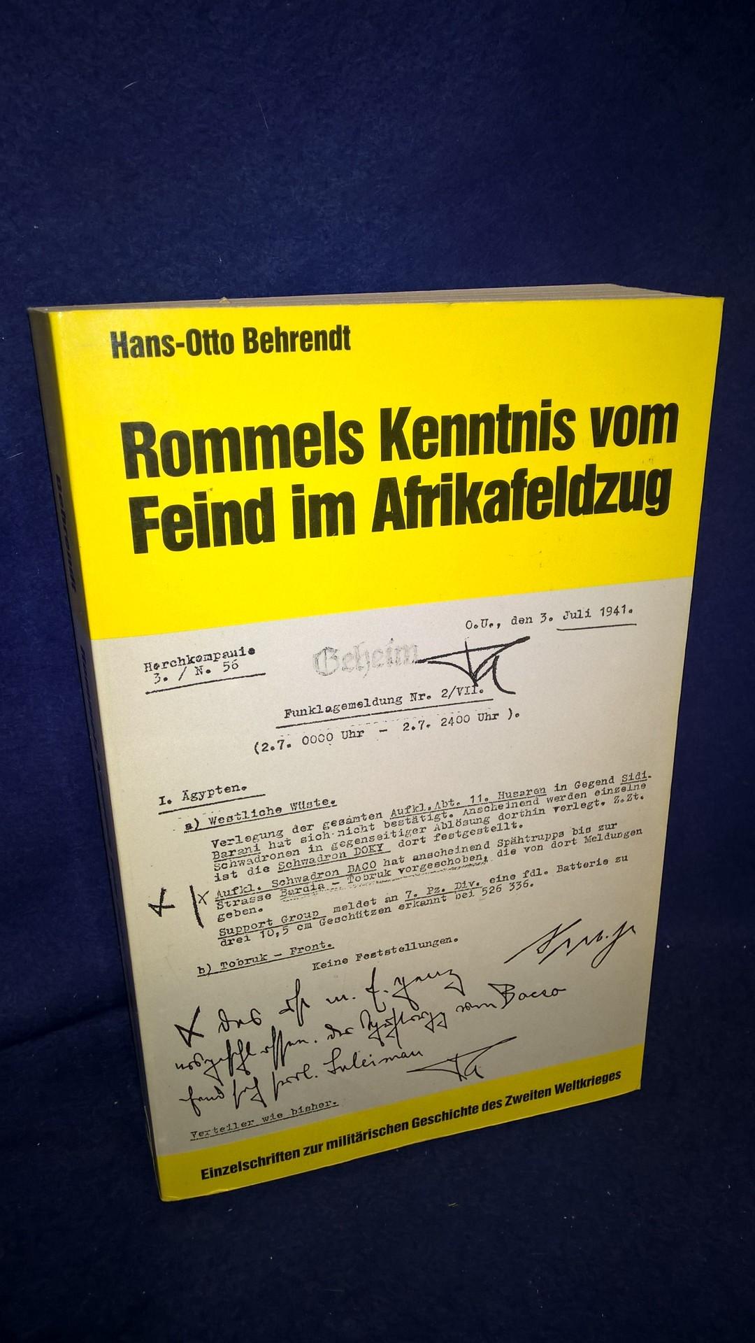 Einzelschriften zur militärischen Geschichte des 2.Weltkrieges, Band 25: Rommels Kenntnis vom Feind im Afrikafeldzug.