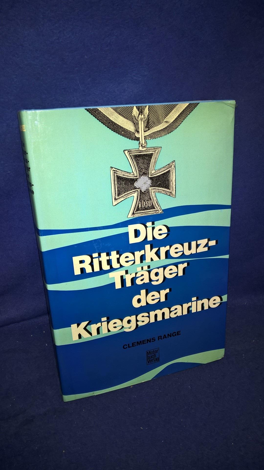 Die Ritterkreuzträger der Kriegsmarine.