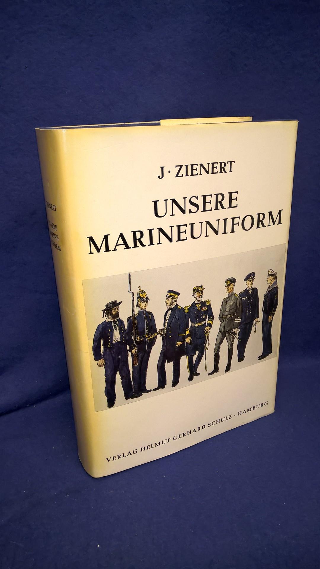 Unsere Marineuniform. Ihre geschichtliche Entstehung seit den ersten Anfängen und ihre zeitgemäße Weiterentwicklung von 1816 bis 1969.