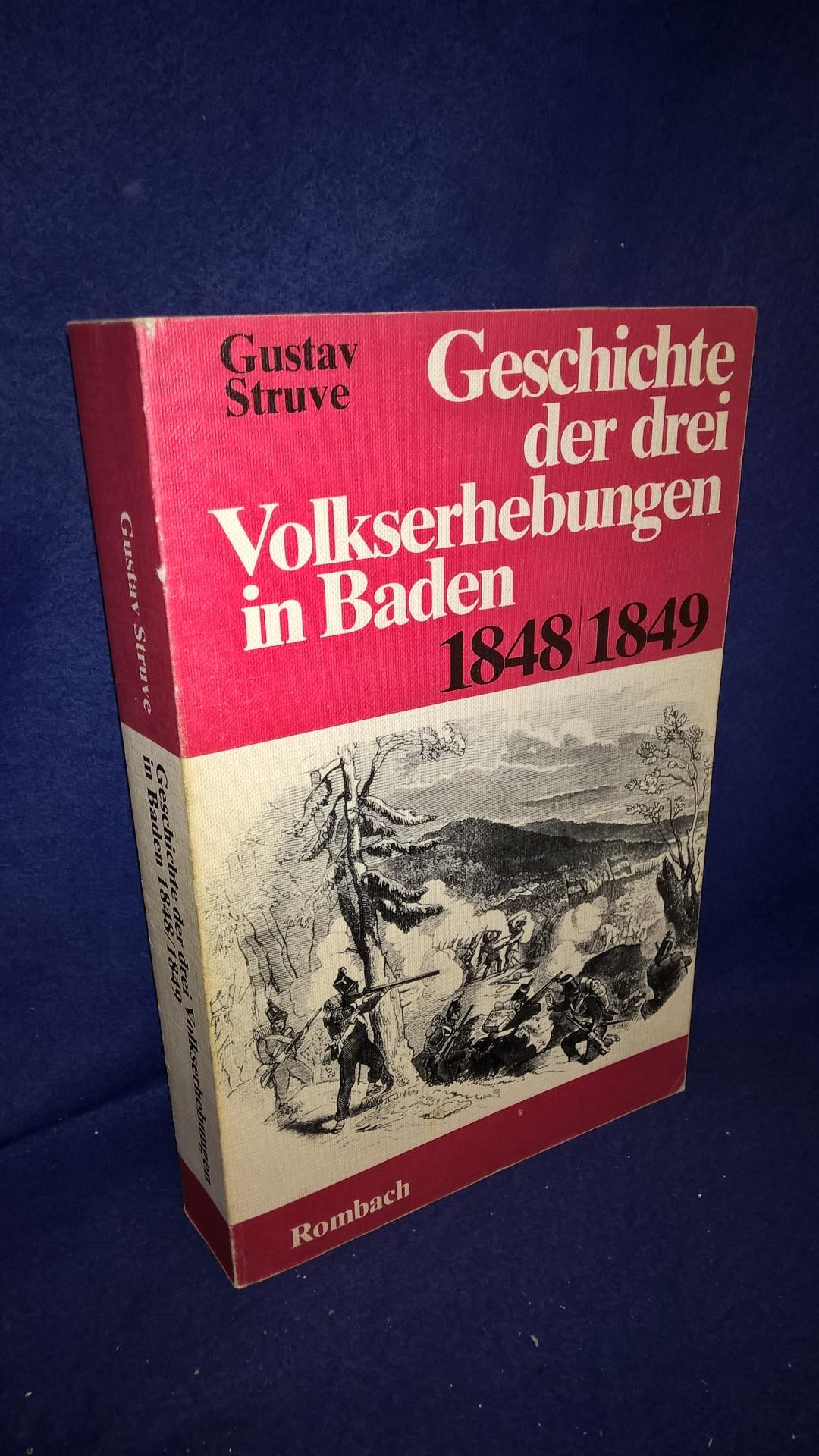 Geschichte der drei Volkserhebungen in Baden 1848/1849