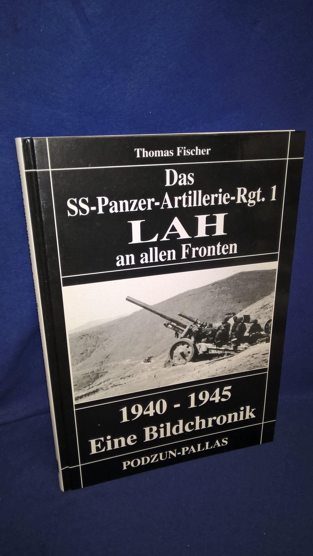 Das SS-Panzer-Artillerie-Regiment 1. LAH an allen Fronten. 1940 - 1945. Eine Bilderchronik.