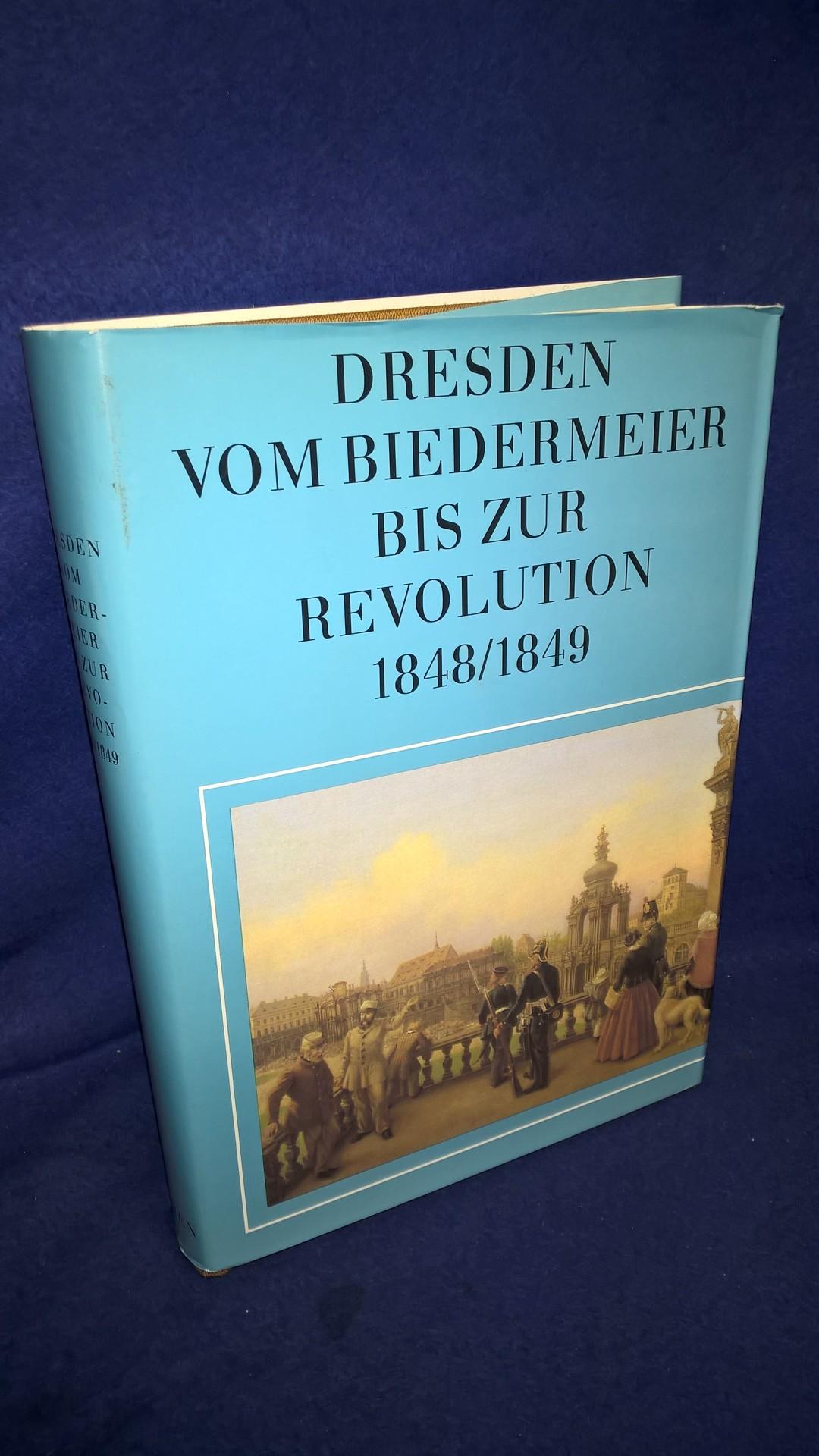 Dresden vom Biedermeier bis zur Revolution 1848/1849.