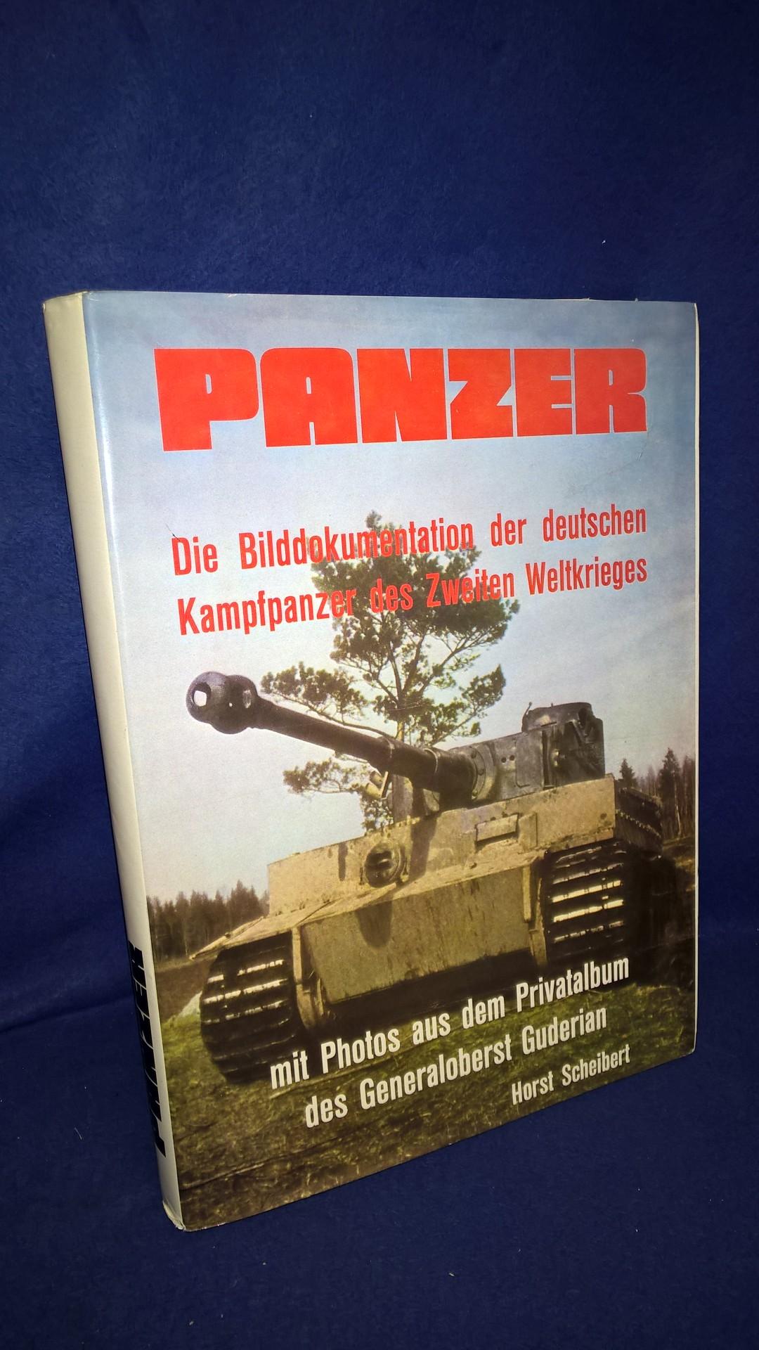 Panzer - Die Bilddokumentation der deutschen Kampfpanzer des Zweiten Weltkrieges mit Photos aus dem Privatalbum des Generaloberst Guderian.